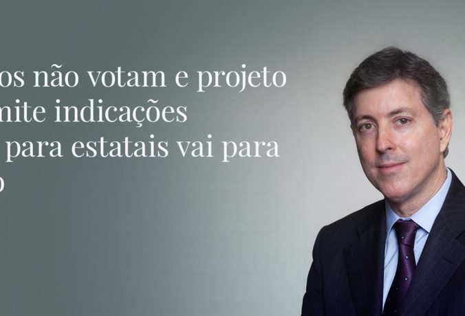 Deputados não votam e projeto que permite indicações políticas para estatais vai para o Senado