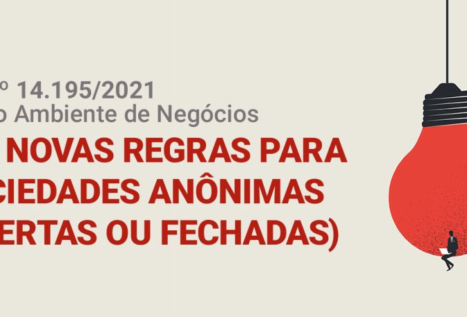 Lei do Ambiente de Negócios: novas regras para as sociedades anônimas (#2) 