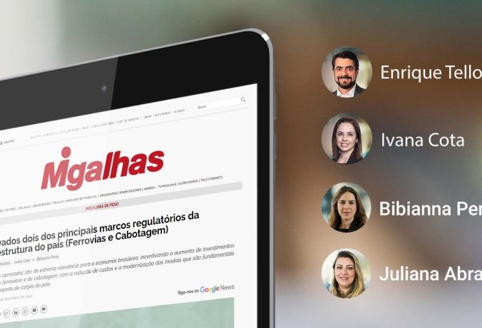 Migalhas: Aprovados dois dos principais marcos regulatórios da infraestrutura do país (Ferrovias e Cabotagem)