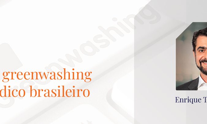 [EXAME] Reflexões sobre ESG, greenwashing e o atual cenário jurídico brasileiro