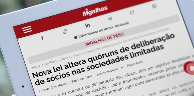 [MIGALHAS] Nova Lei altera quóruns de deliberação de sócios nas Sociedades Limitadas