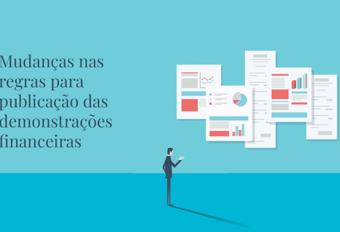 Mudanças nas regras para publicação das demonstrações financeiras