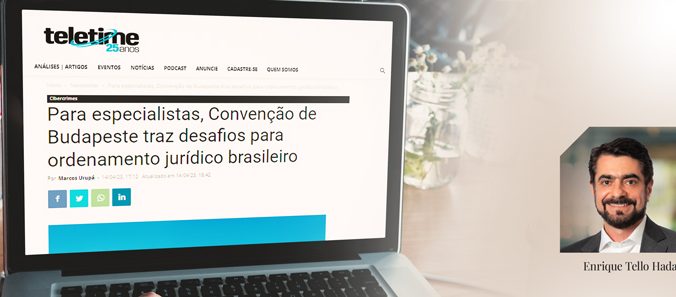 [Teletime] Convenção sobre crimes cibernéticos: desafios para o ordenamento jurídico brasileiro