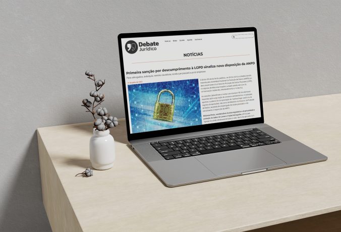 [Debate Jurídico] Primeira sanção por descumprimento à LGPD sinaliza nova disposição da ANPD