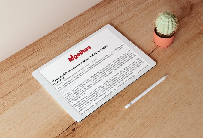 [MIGALHAS] STJ irá decidir se é possível aplicar o IDPJ no âmbito tributário