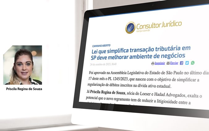 PL 1245/2023: lei que simplifica transação tributária em SP deve melhorar ambiente de negócios