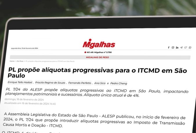 [Migalhas] PL propõe alíquotas progressivas para o ITCMD em São Paulo