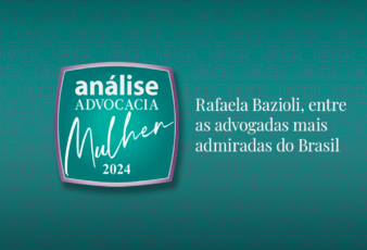 Advogada de Loeser e Hadad Advogados entre as mais admiradas do Brasil