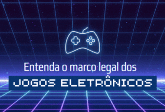 Entenda o Marco Legal dos Jogos Eletrônicos
