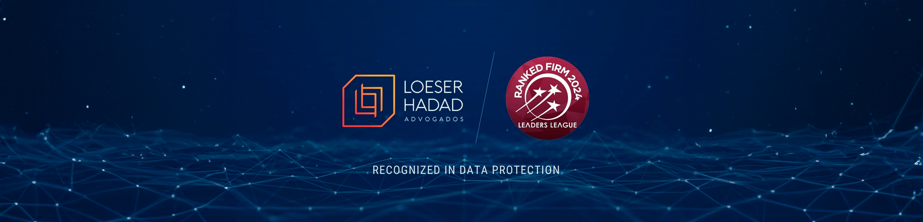 Loeser e Hadad Advogados is highlighted by Leaders League Brazil 2024