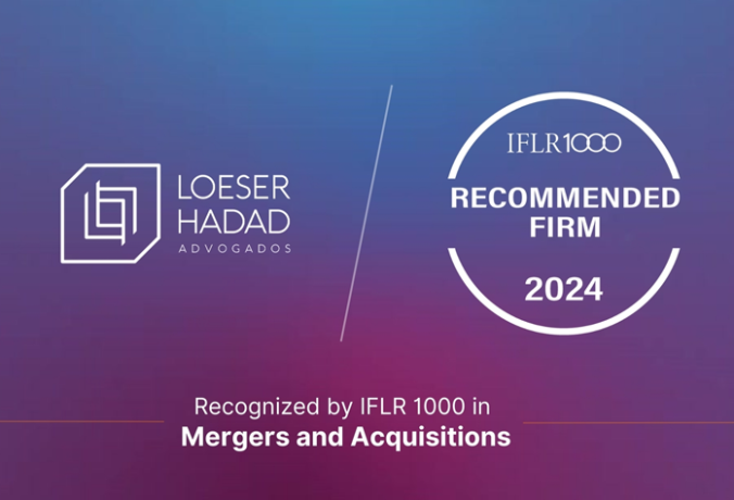Loeser e Hadad Advogados: reconhecido pela IFLR 1000 em M&A