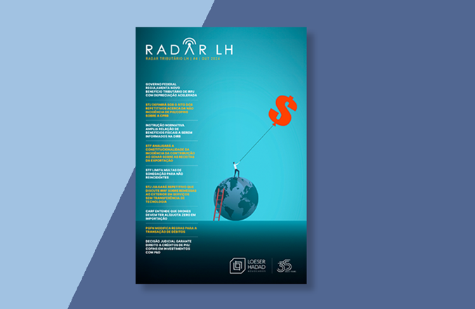 Radar Tributário LH #5 - outubro: atualizações recentes do cenário tributário nacional