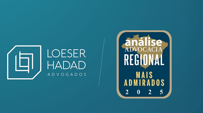 Loeser e Hadad Advogados, um dos escritórios mais admirados na categoria Regional (2025)