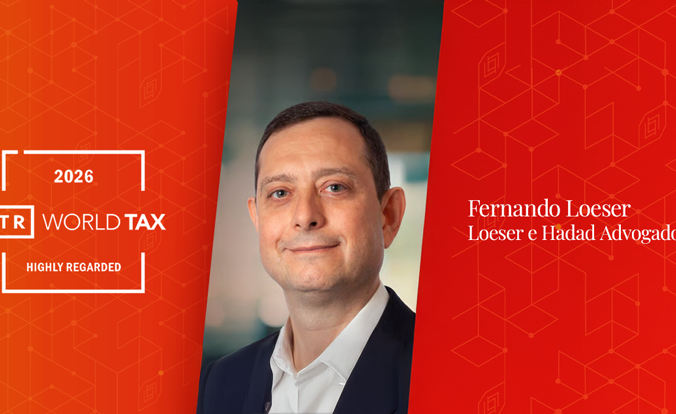 Sócio de Loeser e Hadad Advogados é destaque no ranking ITR World Tax Leaders 2026