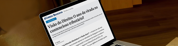 [Correio Braziliense] O ano da virada no contencioso tributário?