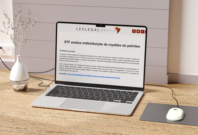 [LexLegal] STF analisa redistribuição de royalties do petróleo