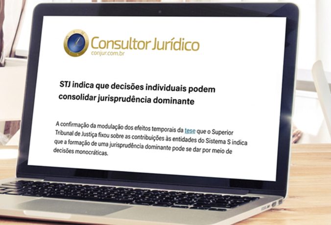 [Consultor Juridico] STJ indica que decisões individuais podem consolidar jurisprudência dominante